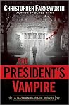 The President's Vampire by Christopher Farnsworth