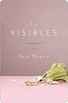 The Visibles by Sara Shepard