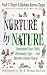 Nurture by Nature: Understand Your Child's Personality Type - And Become a Better Parent