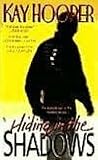 Hiding in the Shadows by Kay Hooper