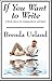 If You Want to Write: A Book about Art, Independence and Spirit (w/linked toc)