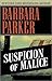 Suspicion of Malice