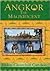 Angkor the Magnificent - The Wonder City of Ancient Cambodia by Helen Churchill Candee