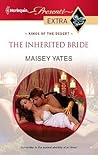 The Inherited Bride by Maisey Yates