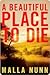 A Beautiful Place To Die (Detective Emmanuel Cooper, #1)