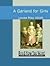 A Garland for Girls by Louisa May Alcott A Garland for Girls by Louisa May Alcott