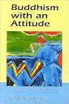 Buddhism with an Attitude: The Tibetan Seven-Point Mind Training Book cover for Buddhism with an Attitude: The Tibetan Seven-Point Mind Training