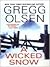 A Wicked Snow by Gregg Olsen