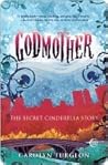 Godmother: The Se...
