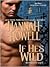 If He's Wild by Hannah Howell