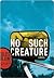 No Such Creature: A Novel