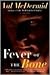 Fever Of The Bone by Val McDermid Fever Of The Bone by Val McDermid