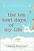 The Ten Best Days of My Life by Adena Halpern The Ten Best Days of My Life by Adena Halpern