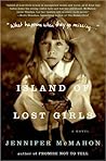Island of Lost Girls by Jennifer McMahon Island of Lost Girls by Jennifer McMahon