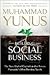 Building Social Business by Muhammad Yunus