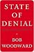 State of Denial by Bob Woodward State of Denial by Bob Woodward