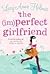 The (Im)Perfect Girlfriend by Lucy-Anne Holmes