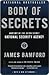 Body of Secrets by James Bamford