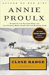Close Range by Annie Proulx