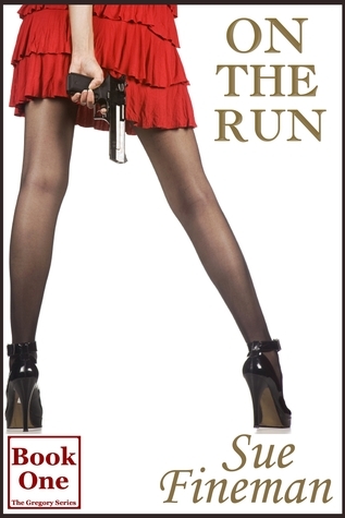 On the Run (The Gregory Series Book 1)