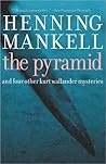 Pyramid and Four Other Kurt Wallander Mysteries