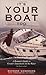 It's Your Boat Too: A Woman's Guide to Greater Enjoyment on the Water