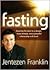 Fasting by Jentezen Franklin