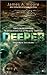 Deeper