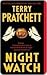 Night Watch by Terry Pratchett