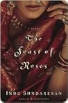 Book cover for The Feast of Roses (Taj Mahal Trilogy, #2)