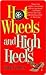 Hot Wheels and High Heels (...