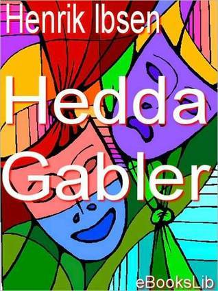Hedda Gabler [with Biographical Introduction]