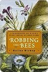 Robbing the Bees:...