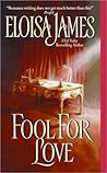 Fool for Love by Eloisa James