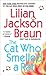 The Cat Who Smelled a Rat by Lilian Jackson Braun