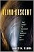 Blind Descent: The Quest to...
