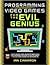 Programming Video Games for the Evil Genius