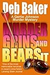 Murder Grins and Bears It by Deb Baker Murder Grins and Bears It by Deb Baker