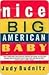 Nice Big American Baby