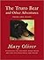The Truro Bear and Other Adventures by Mary Oliver The Truro Bear and Other Adventures by Mary Oliver