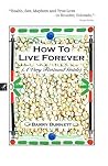 How To Live Forever