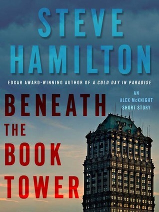 Beneath the Book Tower (Alex McKnight, #0.5)