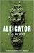 Alligator: A Novel
