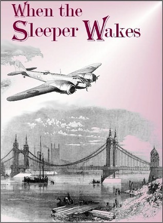 When the Sleeper Wakes