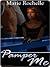 Pamper Me (Pamper Me #1)