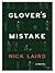 Glover's Mistake: A Novel