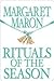 Rituals of the Season by Margaret Maron