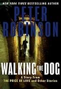Walking the Dog: Inspector Banks British Crime Thriller Mysteries – A Dark Yorkshire Police Collection