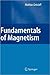 Fundamentals of Magnetism