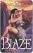Blaze by Susan Johnson Blaze by Susan Johnson